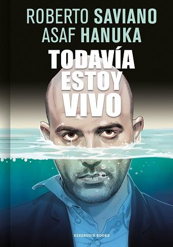 TODAVIA ESTOY VIVO | 9788416709267 | SAVIANO, ROBERTO / HANUKA, ASAF