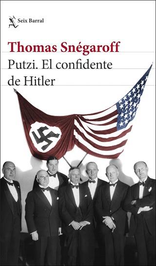 PUTZI EL CONFIDENTE DE HITLER | 9788432240676 | SNEGAROFF, THOMAS