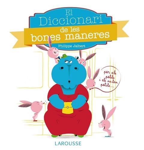 DICCIONARI DE LES BONES MANERES | 9788416368037