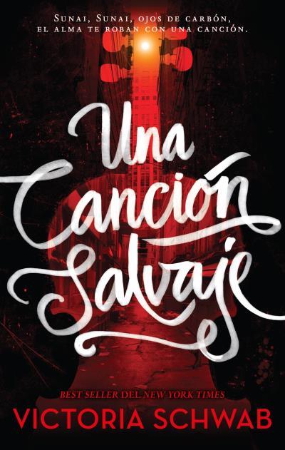 CANCION SALVAJE, UNA  | 9788496886896 | SCHWAB, VICTORIA