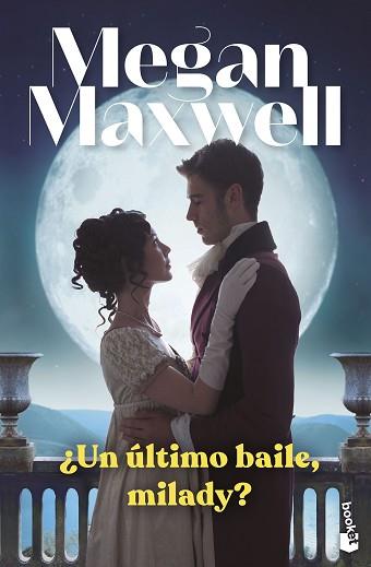 UN ULTIMO BAILE, MILADY | 9788408265009 | MAXWELL, MEGAN