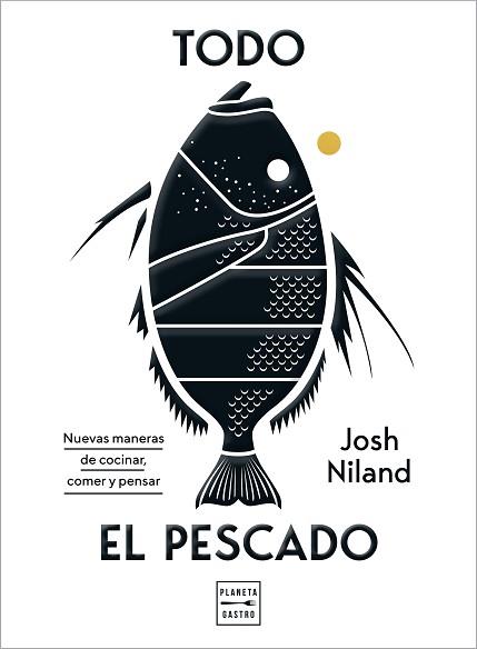 TODO EL PESCADO | 9788408224099 | NILAND, JOSH