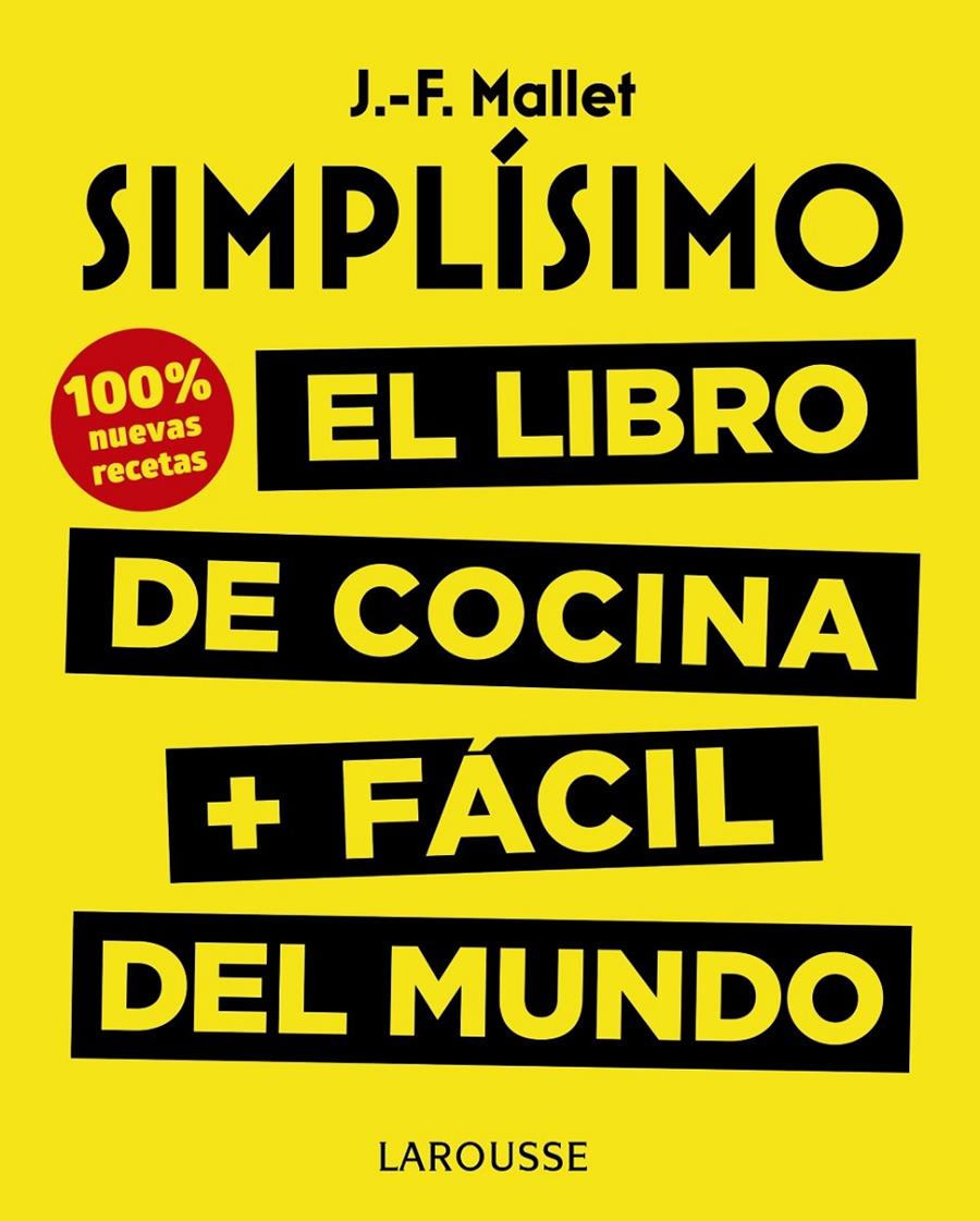 SIMPLISIMO EL LIBRO DE COCINA + FACIL DEL MUNDO 100% RECETAS NUEVAS | 9788417273675 | MALLET, JEAN-FRANÇOIS