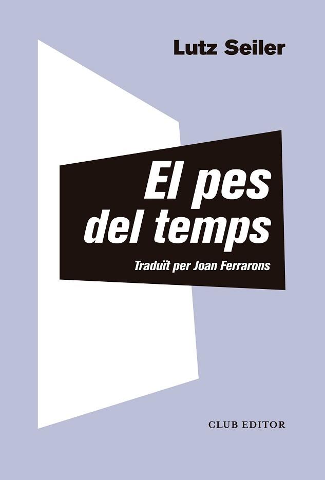 PES DEL TEMPS, EL | 9788473292412 | SEILER, LUTZ