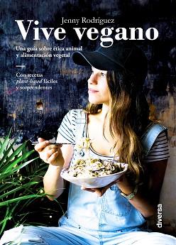 VIVE VEGANO | 9788494716393 | RODRIGUEZ FERNANDEZ, JENNY