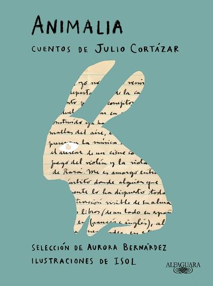 ANIMALIA CUENTOS DE JULIO CORTAZAR | 9788420463490 | CORTAZAR, JULIO