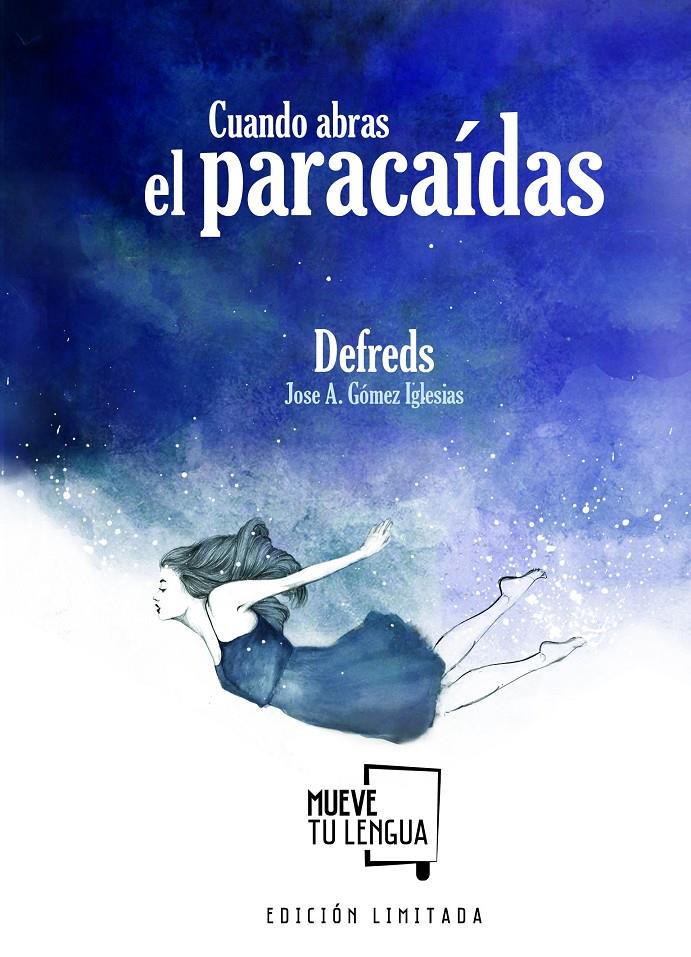 CUANDO ABRAS EL PARACAIDAS | 9788494746468 | GOMEZ IGLESIAS (@DEFREDS), JOSÉ ANGEL