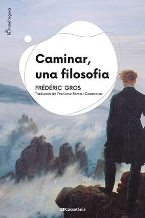 CAMINAR  UNA FILOSOFIA | 9788413560687 | GROS, FREDERIC