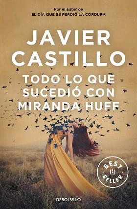 TODO LO QUE SUCEDIO CON MIRANDA HUFF | 9788466350419 | CASTILLO, JAVIER