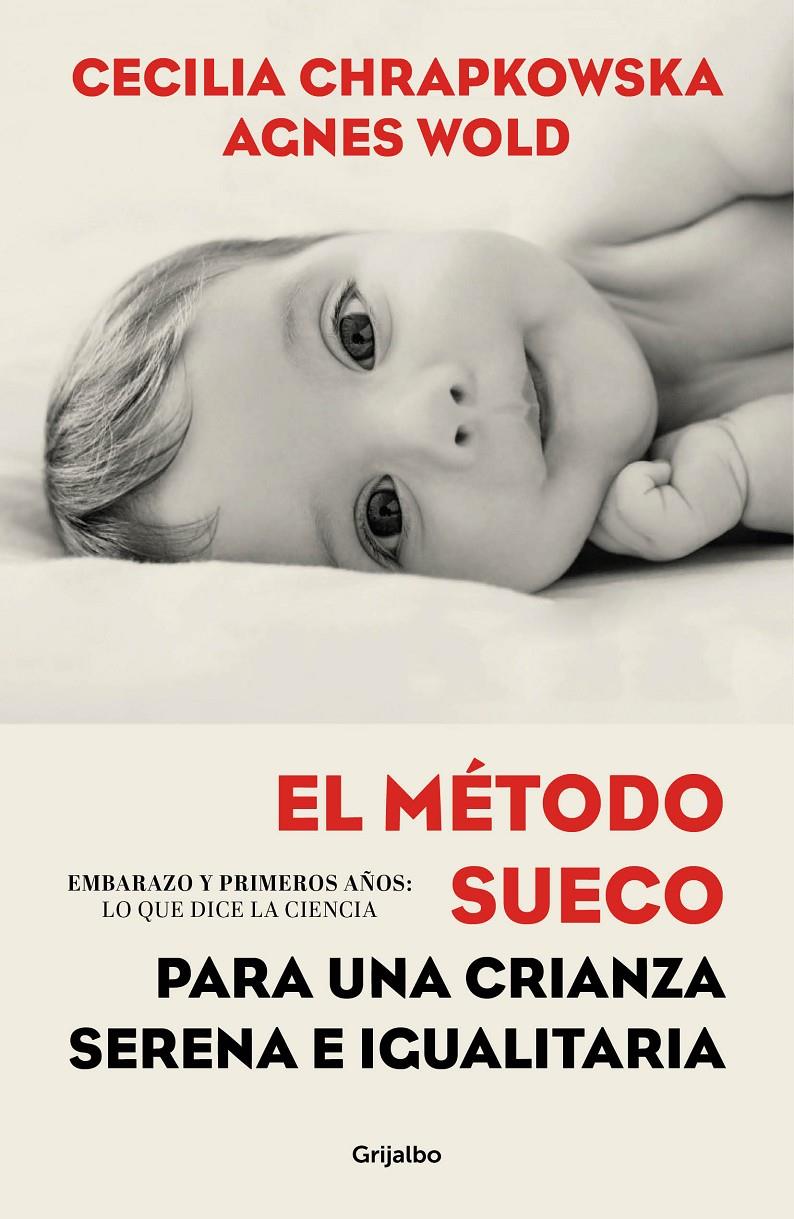 METODO SUECO PARA UNA CRIANZA SERENA E IGUALITARIA, EL  | 9788417338336 | CHRAPKOWSKA, CECILIA / WOLD, AGNES