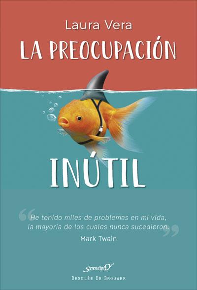 PREOCUPACION INUTIL, LA | 9788433030450 | VERA PATIER, LAURA