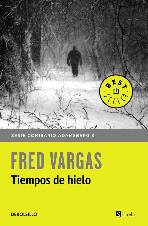 TIEMPOS DE HIELO  COMISARIO ADAMSBERG 11 | 9788466334778 | VARGAS, FRED