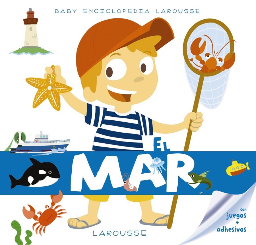 MAR, EL (BABY ENCICLOPEDIA) | 9788416984459 | LAROUSSE EDITORIAL