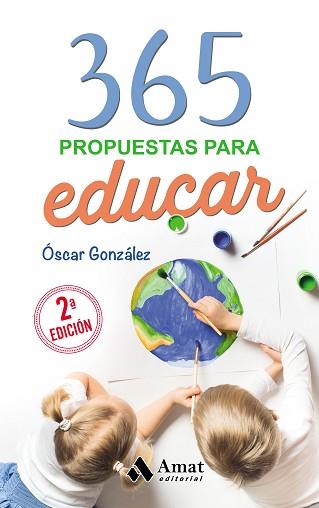 365 PROPUESTAS PARA EDUCAR | 9788418114601 | GONZALEZ VAZQUEZ, OSCAR