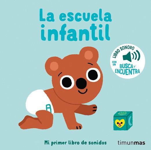 ESCUELA INFANTIL, LA   MI PRIMER LIBRO DE SONIDOS | 9788408276432 | BILLET, MARION