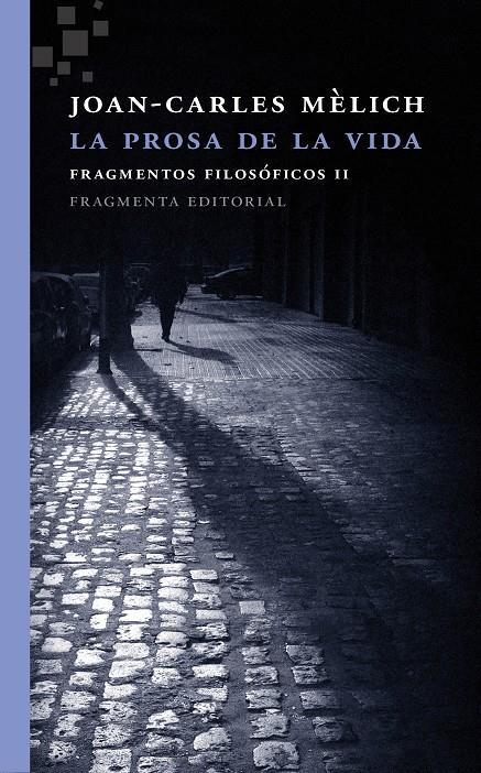 PROSA DE LA VIDA, LA  | 9788415518556 | MELICH SANGRA, JOAN CARLES