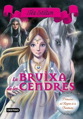 BRUIXA DE LES CENDRES | 9788416519088 | STILTON, TEA 