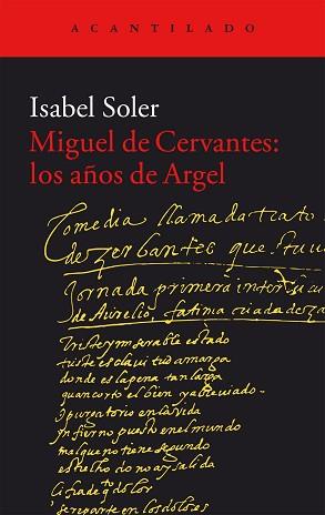 MIGUEL DE CERVANTES LOS AÑOS DE ARGEL | 9788416011988 | SOLER QUINTANA, ISABEL