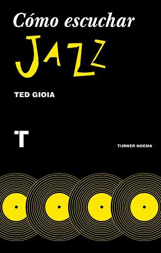 COMO ESCUCHAR JAZZ | 9788416714131 | TED GIOIA  / PEREZ PARRA, INMACULADA