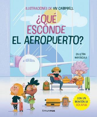 QUE ESCONDE EL AEROPUERTO  LIBRO CON SOLAPAS | 9788408279297 | SAMBA, GINA / CAMPBELL, VIV