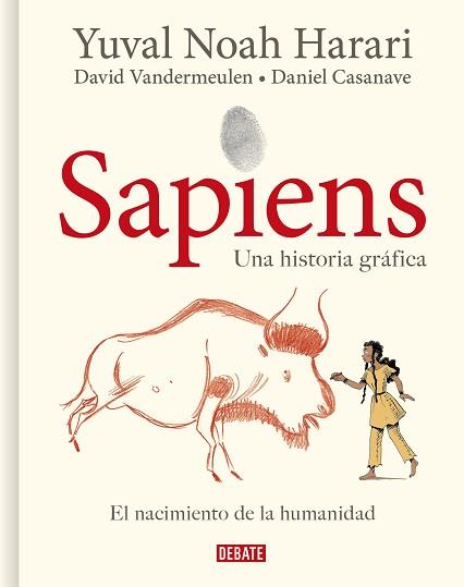 SAPIENS  UNA HISTORIA GRAFICA | 9788418006814 | HARARI, YUVAL NOAH / VANDERMEULEN, DAVID / CASANAVE, DANIEL