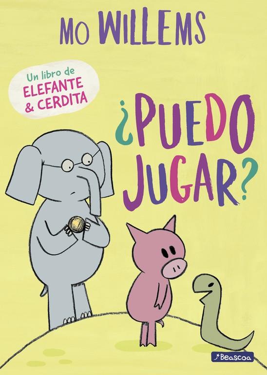 PUEDO JUGAR (UN LIBRO DE ELEFANTE Y CERDITA) | 9788448847760 | WILLEMS, MO