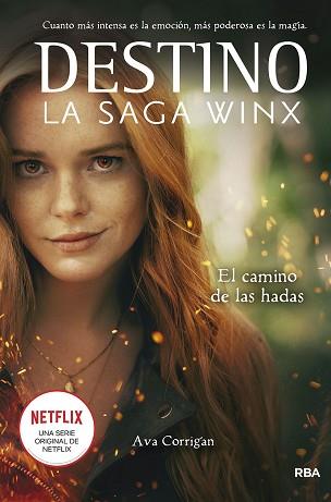 DESTINO  LA SAGA WINX. EL CAMINO DE LAS HADAS. | 9788427277960 | CORRIGAN AVA