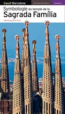 SIMBOLOGIA DEL TEMPLO DE LA SAGRADA FAMILIA FRANCES  | 9788484784074 | VIVAS ORTIZ, PERE/FARGAS BESPIN, ALBERT