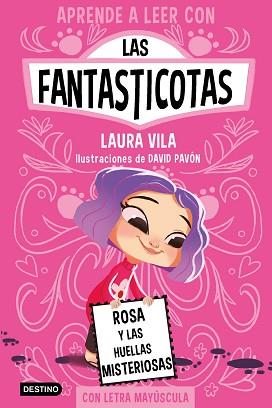 ROSA Y LAS HUELLAS MISTERIOSAS APRENDE A LEER CON LAS FANTASTICOTAS 7. | 9788408276975 | VILA, LAURA