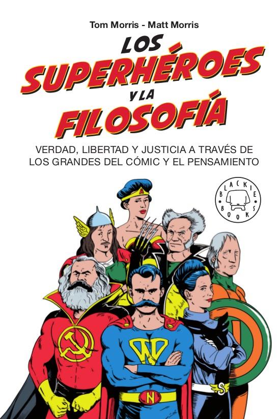 SUPERHEROES Y LA FILOSOFIA, LOS | 9788417552381 | MORRIS, TOM / MORRIS, MATT