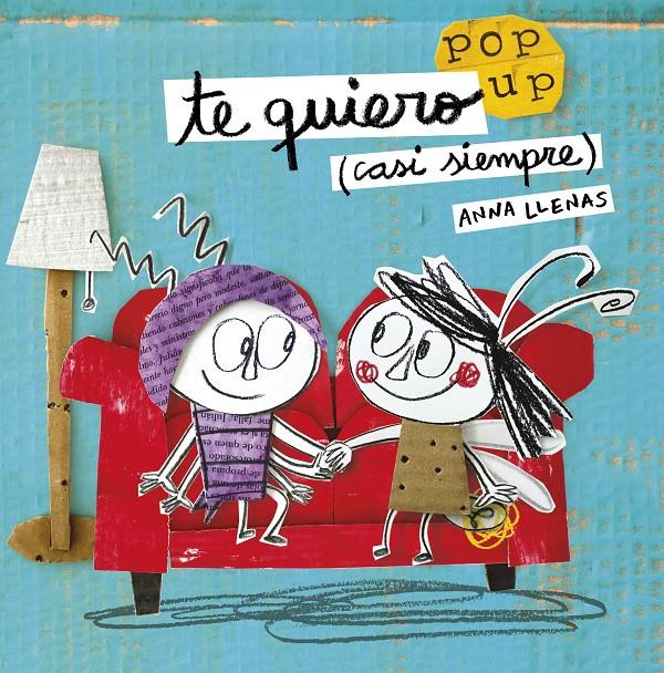 TE QUIERO CASI SIEMPRE UN LIBRO POP-UP | 9788408162223 | LLENAS, ANNA 