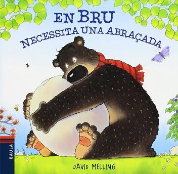 EN BRU NECESSITA UNA ABRAÇADA | 9788447925049 | MELLING, DAVID