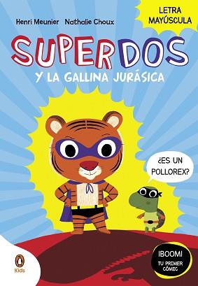 SUPERDOS Y LA GALLINA JURASICA (SUPERDOS 1) | 9788419511027 | MEUNIER, HENRY