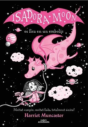 ISADORA MOON 5 - LA ISADORA MOON ES FICA EN UN EMBOLIC  | 9788419191397 | MUNCASTER, HARRIET