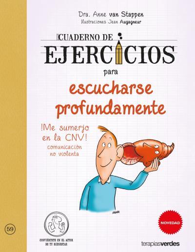 CUADERNO DE EJERCICIOS PARA ESCUCHARSE PROFUNDAMENTE | 9788416972555 | VAN STAPPEN, ANNE / AUGAGNEUR, JEAN