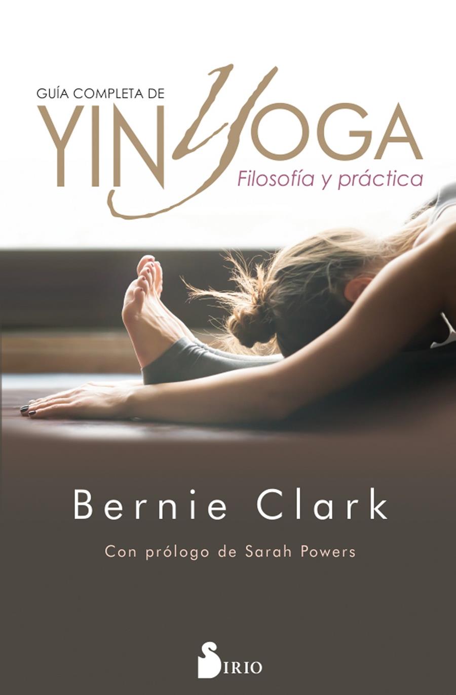 GUIA COMPLETA DE YIN YOGA | 9788417399474 | CLARK, BERNIE