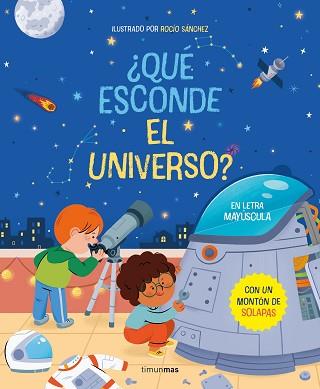 QUE ESCONDE EL UNIVERSO  LIBRO CON SOLAPAS | 9788408267799 | SANCHEZ, ROCIO