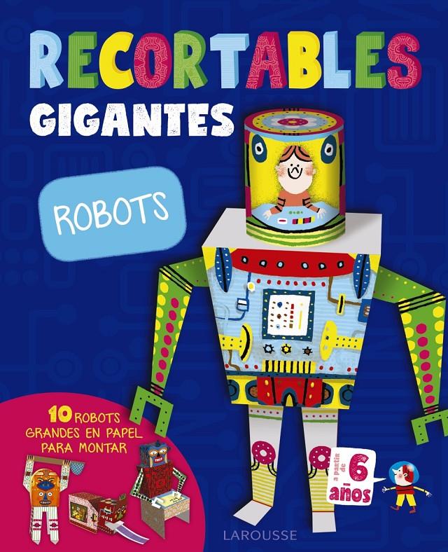 RECORTABLES GIGANTES ROBOTS | 9788416984787