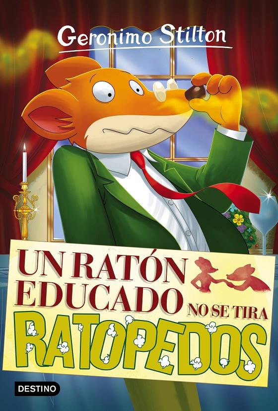 UN RATON EDUCADO NO SE TIRA RATOPEDOS | 9788408161882 | STILTON, GERONIMO 