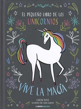 PEQUEÑO LIBRO DE LOS UNICORNIOS, EL  | 9788499175478 | DOYLE, CAITLIN