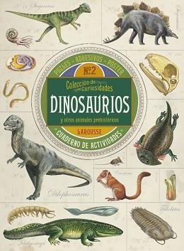 DINOSAURIOS   OLECCION DE CURIOSIDADES | 9788416641673 | LAROUSSE EDITORIAL