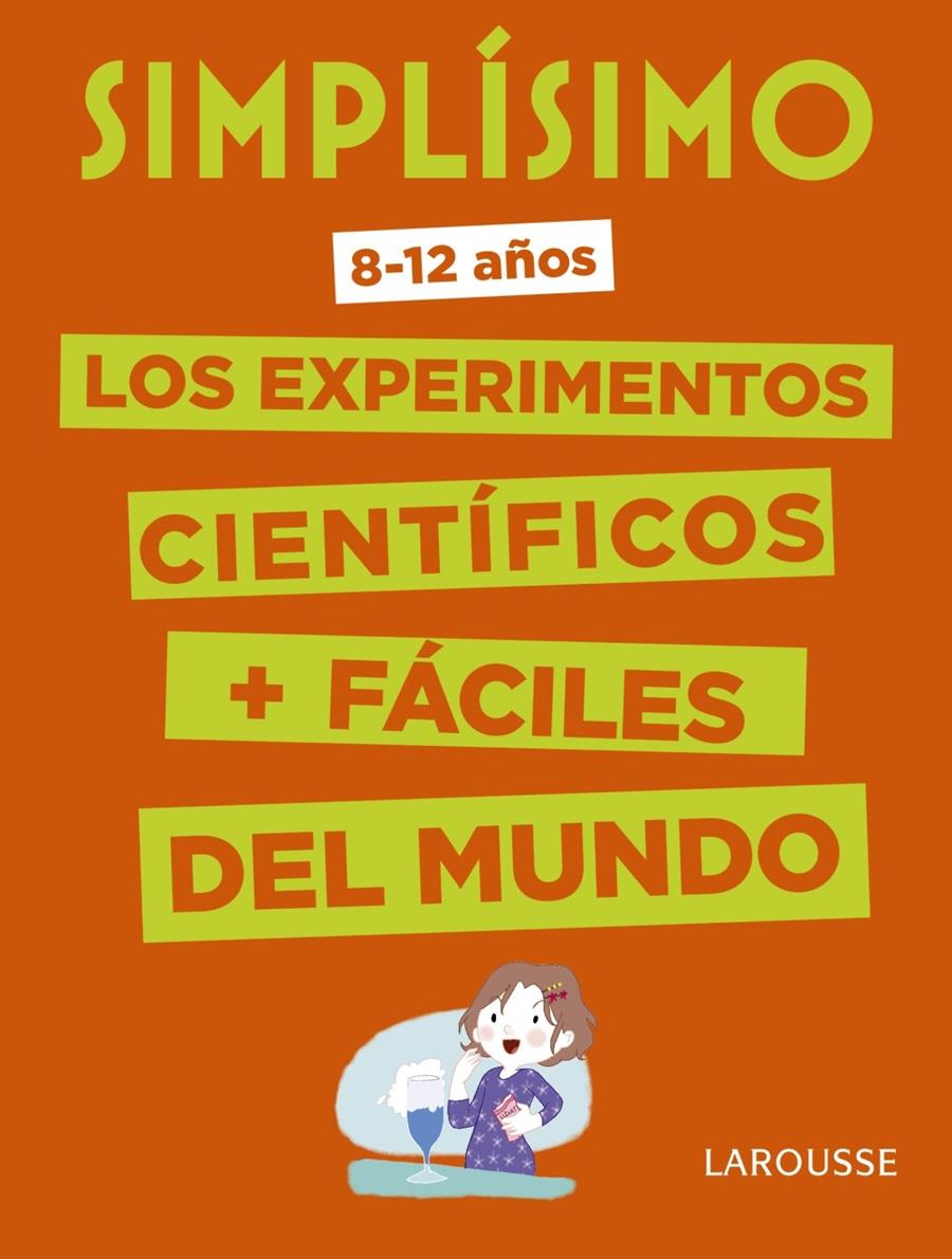 SIMPLISIMO LOS EXPERIMENTOS CIENTIFICOS MAS FACILES DEL MUNDO | 9788416984909