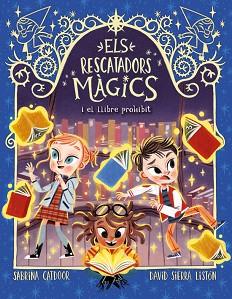 RESCATADORS MAGICS 10, EL   EL LLIBRE PROHIBIT | 9788424670870 | CATDOOR, SABRINA