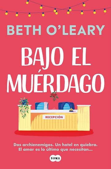 BAJO EL MUERDAGO | 9788491298977 | O'LEARY, BETH