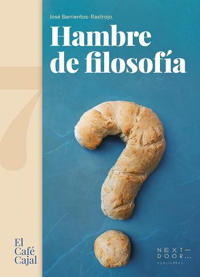 HAMBRE DE FILOSOFIA | 9788412255669 | BARRIENTOS-RASTROJO, JOSE