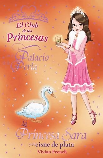 PRINCESA SARA Y EL CISNE DE PLATA, LA  | 9788466794190 | FRENCH, VIVIAN