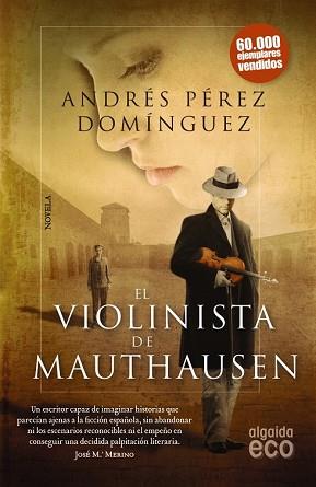 VIOLINISTA DE MAUTHAUSEN, EL  | 9788498779936 | PEREZ DOMINGUEZ, ANDRES