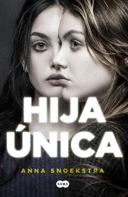 HIJA UNICA | 9788491290681 | SNOEKSTRA, ANNA 