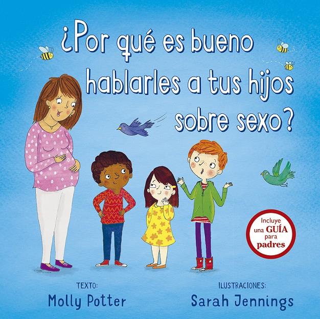 POR QUE ES BUENO HABLARLES A TUS HIJOS SOBRE SEXO | 9788491452263 | POTTER, MOLLY