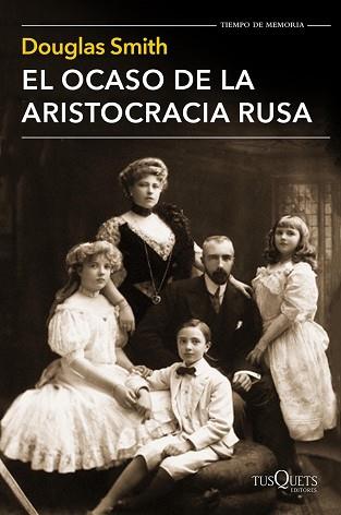 OCASO DE LA ARISTOCRACIA RUSA, EL  | 9788490661413 | SMITH, DOUGLAS 